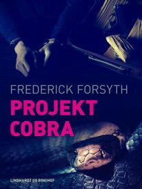 Projekt Cobra【電子書籍】[ Frederick Forsyth ]