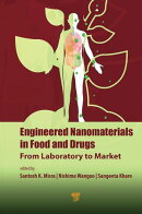 Engineered Nanomaterials in Food and Drugs