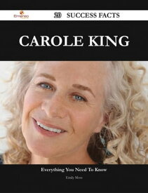 Carole King 20 Success Facts - Everything you need to know about Carole King【電子書籍】[ Emily Moss ]