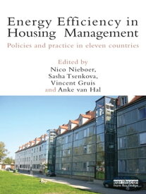 Energy Efficiency in Housing Management Policies and Practice in Eleven Countries【電子書籍】