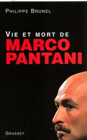 Vie et mort de Marco Pantani【電子書籍】[ Philippe Brunel ]