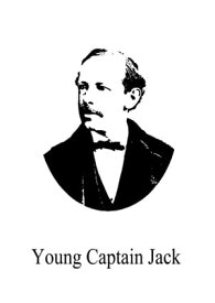 Young Captain Jack【電子書籍】[ Horatio Alger ]