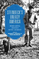 Steinbeck’s Uneasy America