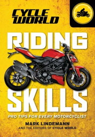 Riding Skills Pro Tips for Every Motorcyclist【電子書籍】[ Mark Lindemann ]