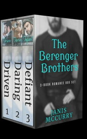 The Berenger Brothers 3-Book Romance Box Set【電子書籍】[ Janis McCurry ]