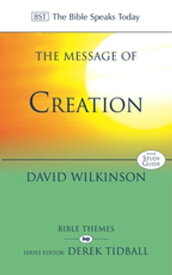 The Message of Creation【電子書籍】[ David Wilkinson ]