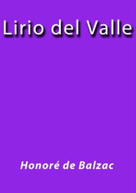 Lirio del valle【電子書籍】[ Honor? de Balzac ]