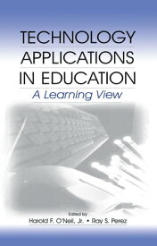 Technology Applications in Education A Learning View【電子書籍】