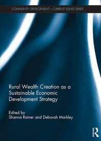 Rural Wealth Creation as a Sustainable Economic Development Strategy【電子書籍】