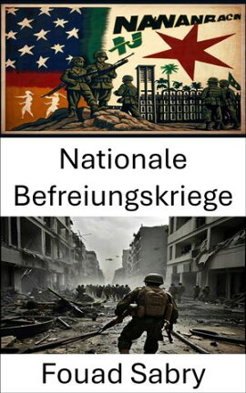 Nationale Befreiungskriege Strategien und Taktiken in revolution���ren Konflikten