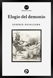 Elogio del demonio【電子書籍】[ Eusebio Ruvalcaba ]