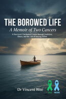 The Borrowed Life: A Memoir of Two Cancers