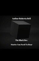 The Black Box: Stories We Need to Hear