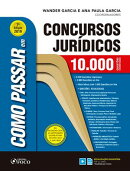 Como passar em concursos jurídicos: 10.000 questões comentadas - 7. ed. - 2019.