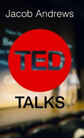 TED Talks【電子書籍】[ Jacob Andrews ]