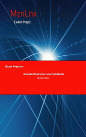Exam Prep for: Canada Business Law Handbook【電子書籍】[ Mzn Lnx ]