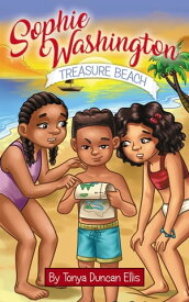 Sophie Washington: Treasure Beach【電子書籍】[ Tonya Duncan Ellis ]