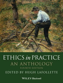 Ethics in Practice An Anthology【電子書籍】