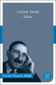 Balzac Eine Biographie【電子書籍】[ Stefan Zweig ]