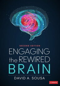 Engaging the Rewired Brain【電子書籍】[ David A. Sousa ]