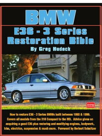 BMW 3 Series - E36 Restoration Tips & Techniques【電子書籍】[ Greg Hudock ]