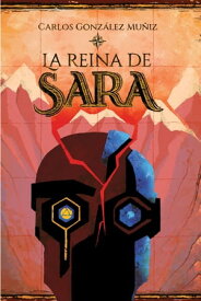 La reina de Sara【電子書籍】[ Carlos Gonz?lez ]