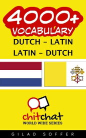 4000+ Vocabulary Dutch - Latin【電子書籍】[ Gilad Soffer ]