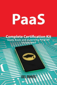 PaaS Complete Certification Kit - Study Book and eLearning Program【電子書籍】[ Joel Ramirez ]