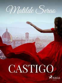 Castigo【電子書籍】[ Matilde Serao ]
