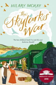 The Skylarks' War Winner of the Costa Children’s Book Award【電子書籍】[ Hilary McKay ]