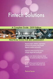 Fintech Solutions A Complete Guide - 2019 Edition【電子書籍】[ Gerardus Blokdyk ]