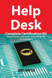 Help Desk Complete Certification Kit - Study Book and eLearning Program【電子書籍】[ Jimmy Hampton ]