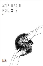 Poliste【電子書籍】[ Aziz Nesin ]