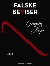 Falske beviser【電子書籍】[ Georgette Heyer ]