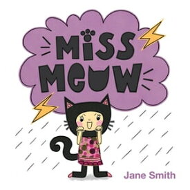 Miss Meow【電子書籍】[ Jane Smith ]