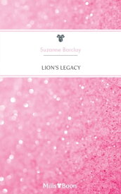 Lion's Legacy【電子書籍】[ Suzanne Barclay ]