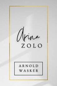 Arina ZOLO【電子書籍】[ Maksym Levchenko ]