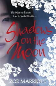 Shadows on the Moon【電子書籍】[ Zoe Marriott ]