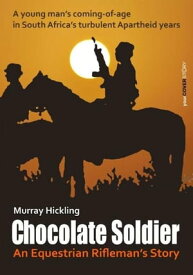Chocolate Soldier【電子書籍】[ Murray Hickling ]