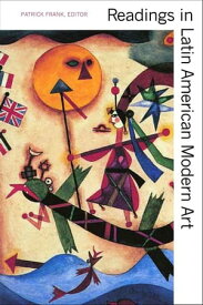Readings in Latin American Modern Art【電子書籍】