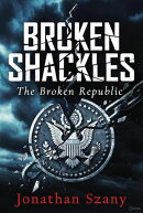 Broken Shackles: The Broken Republic