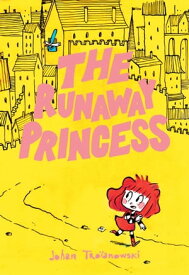 The Runaway Princess (A Graphic Novel)【電子書籍】[ Johan Tro?anowski ]