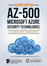 AZ-500: Microsoft Azure Security Technologies (Technology Workbook) Second Edition Exam: AZ-500 Version 2【電子書籍】[ IP Specialist ]