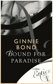 Bound For Paradise【電子書籍】[ Ginnie Bond ]