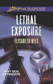 Lethal Exposure【電子書籍】[ Elisabeth Rees ]