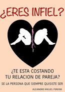Infidelidad II: ¿Eres infiel? ¿Te esta costando to relación de pareja? Terapia Cognitivo Conductual de Bolsillo Nº2