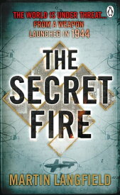 The Secret Fire【電子書籍】[ Martin Langfield ]