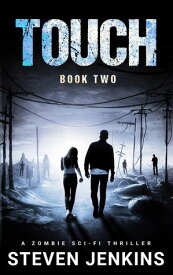 Touch: Book Two Touch, #2【電子書籍】[ Steven Jenkins ]
