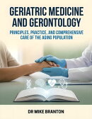 Geriatric Medicine And Gerontology