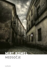 Medso?je【電子書籍】[ Mirt Komel ]